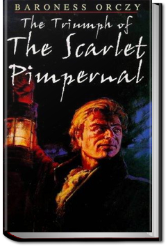 The Triumph of the Scarlet Pimpernal | Baroness Emmuska Orczy